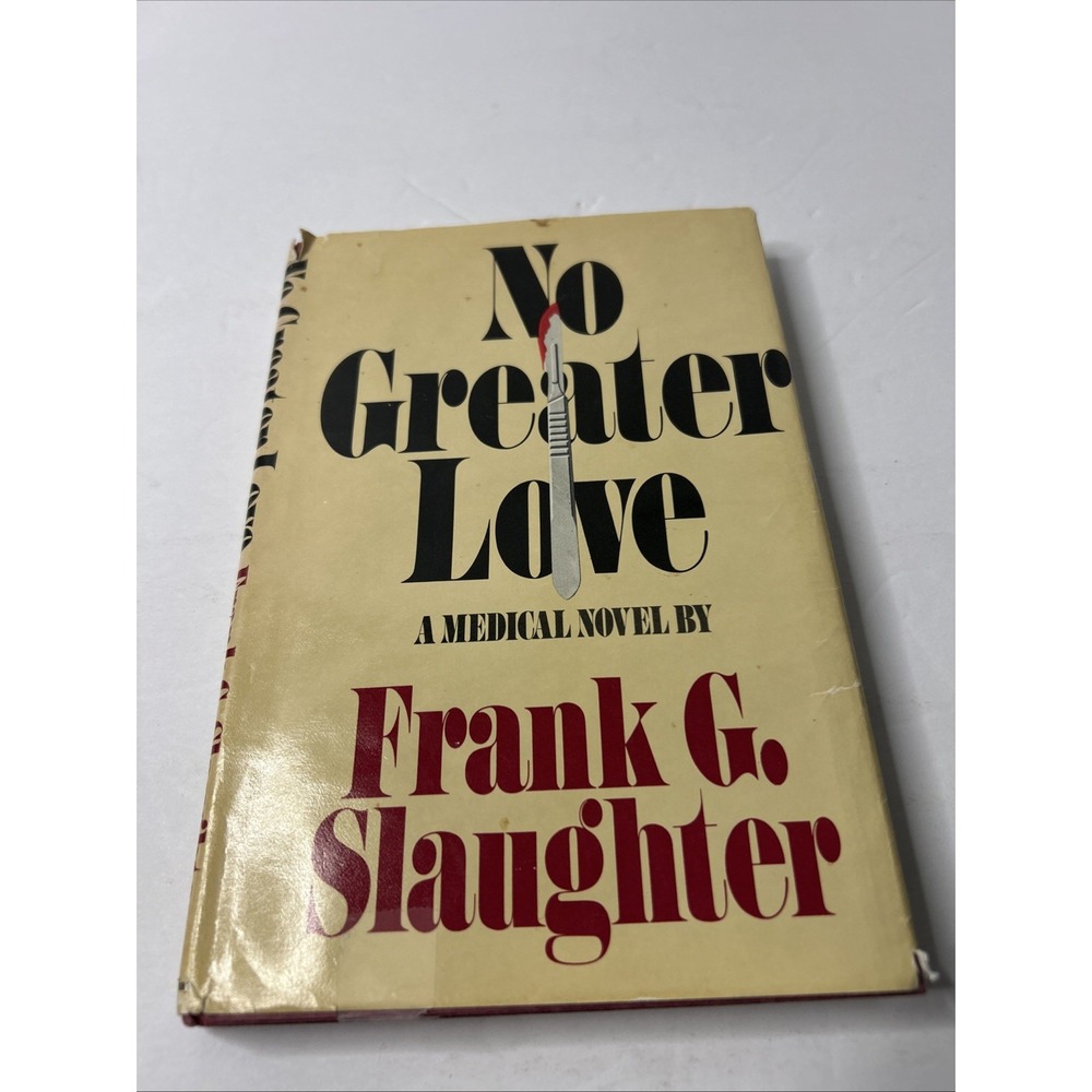NO GREATER LOVE By Frank Gill Slaughter - Hardcover 1985